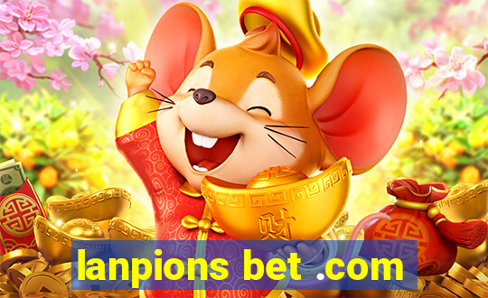 lanpions bet .com